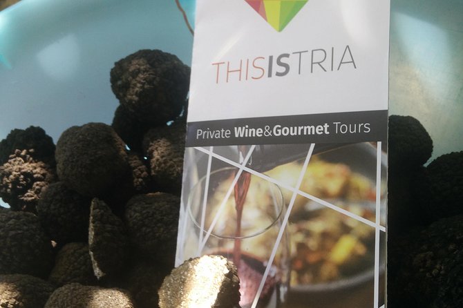 Truffle and wine / Taste of Istria from POREC, ROVINJ, PULA - Key highlights to know before you go